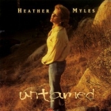 Heather Myles - Untamed '1995