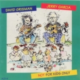 Jerry Garcia & David Grisman - Not For Kids Only '1993 - Album