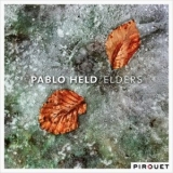 Pablo Held - Elders '2013 - Album