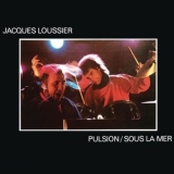 Jacques Loussier - Pulsion / Sous La Mer '1981