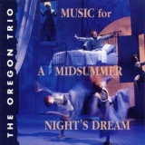 Oregon - Music for A Midsummer Nights Dream '1998 - Album