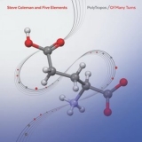 Steve Coleman - PolyTropos / Of Many Turns '2024