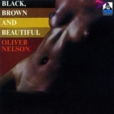 Oliver Nelson - Black, Brown And Beautiful '1970 - Album