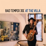 Bad Temper Joe - At the Villa '2024 - Album