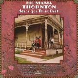 Big Mama Thornton - Stronger Than Dirt '1969 - Album