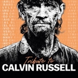 Calvin Russell - Tribute To Calvin Russell '2024 - Album