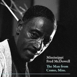 Mississippi Fred McDowell - The Man from Como, Miss '2020 - Album