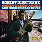 Robert Nighthawk - Sweet Black Angel and More Chicago Blues '2021 - Album