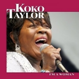 Koko Taylor - Im A Woman (Live (Remastered)) '2022 - Album