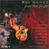 Roy Gaines - Lucille Work For Me! '1996