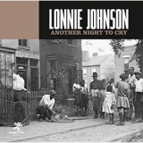 Lonnie Johnson - Another Night To Cry '2018 - Album