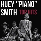 Huey Piano Smith - Top Hits '2020 - Compilation