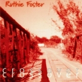 Ruthie Foster - Crossover '1999 - Album