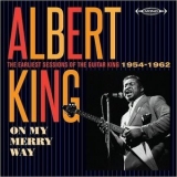 Albert King - On My Merry Way Singles As & Bs: Earliest Sessions '2017 - Album