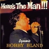 Bobby Bland - Heres the Man!!! '2007 - Album