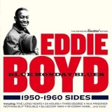 Eddie Boyd - Blue Monday Blues: 1950 - 1960 Sides '2016