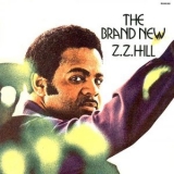 Z.Z. Hill - The Brand New Z.Z. Hill '1971 - Album