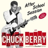 Chuck Berry - After School Session Plus 10 Bonus Tracks '2015 - Album