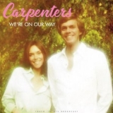 The Carpenters - Were On Our Way '2023