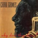 Carol Grimes - Why Dont They Dance '1989