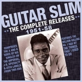 Guitar Slim - The Complete Releases 1951-58 '2019 - Album