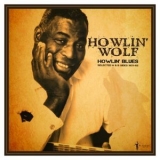 Howlin Wolf - Howlin Blues Selected A & B Sides 1951-1962 '2023 - Album