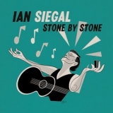 Ian Siegal - Stone by Stone '2022 - Album