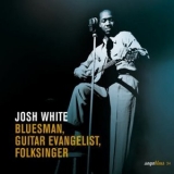 Josh White - Saga Blues: Bluesman, Guitar Evangelist, Folksinger '2007 - Album