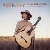 Sue Foley - One Guitar Woman '2024 - Album