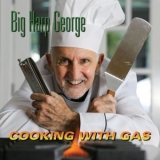 Big Harp George - Cooking with Gas '2024