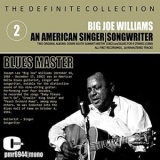 Big Joe Williams - An American Singer, Songwriter, Blues Master, Vol. 2 '2021 - Album