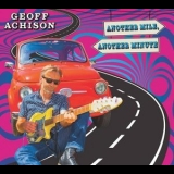 Geoff Achison - Another Mile Another Minute '2016 - Album