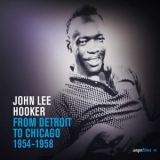 John Lee Hooker - Saga Blues: From Detroit to Chicago 1954-1958 '2009