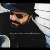 Colin Linden - Easin Back To Tennessee '2006