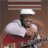 Buster Benton - I Like To Hear My Guitar Sing '1991 - Album