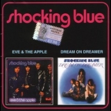 Shocking Blue - Eve & The Apple / Dream On Dreamer '2001