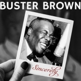 Buster Brown - Sincerely '2021 - Album