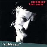 Reidar Larsen - Robbery '1993 - Album