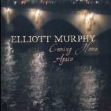 Elliott Murphy - Coming Home Again '2007 - Album