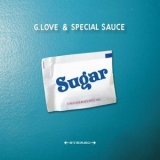 G. Love & Special Sauce - Sugar '2014 - Album