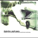 Autechre - Anvil Vapre [EP] '1995