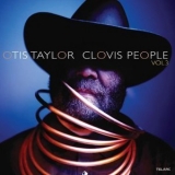 Otis Taylor - Clovis People Vol. 3 '2010 - Album