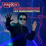 Fancy - MASQUERADE (Les Marionettes) '2021 - Album