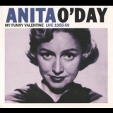 Anita ODay - My Funny Valentine. Live 1955-59 '2012 - Album