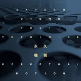 Satoko Fujii - Perpetual Motion '2023 - Album