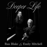 Ran Blake - Deeper Life '2024