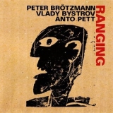 Peter Brotzmann - Ranging '2024