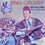 Bing Crosby - Going Hollywood Vol. 3: 1940-1944 [JASCD121-22] '2001