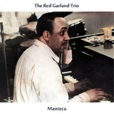 Red Garland Trio - Manteca '1958