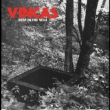 Vincas - Deep In The Well '2016 - Album